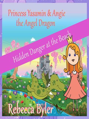 cover image of Princess Yasamin and her Angel Dragon